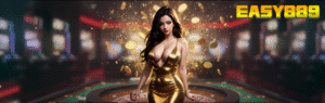 EASY889 สล็อตเว็บตรง แตกง่าย ฝากถอนออโต้ ไม่มีขั้นต่ำ อันดับ 1